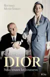 Christian Dior, sous toutes les coutures synopsis, comments