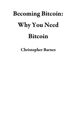 becoming bitcoin: why you need bitcoin book cover image