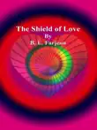 The Shield of Love synopsis, comments